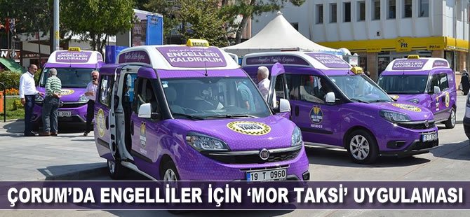 Çorum'da engelliler için 'mor taksi' uygulaması