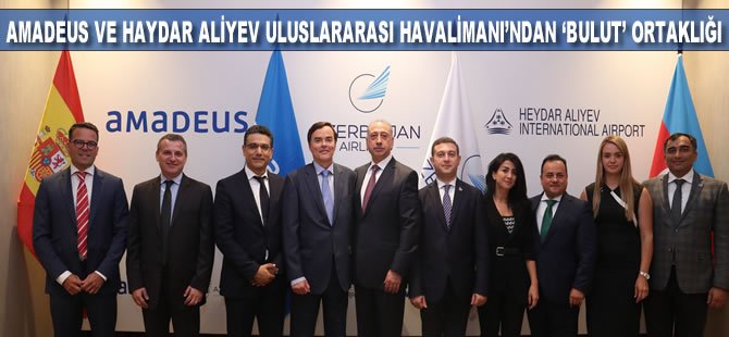 Amadeus ve Haydar Aliyev Uluslararası Havalimanı'ndan 'bulut' ortaklığı