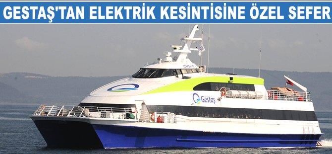 Gestaş, elektrik kesintisi için özel sefer yaptı