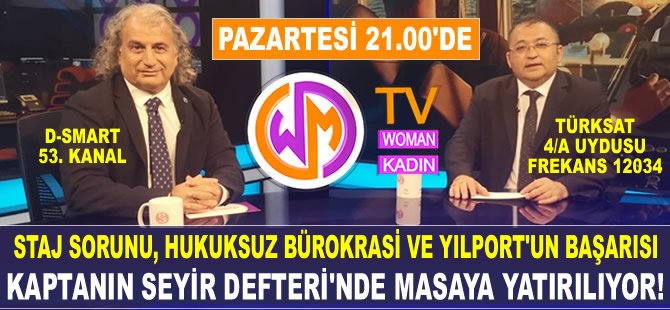 Denizcilik sektöründeki gelişmeler, bugün 21:00'de Kaptanın Seyir Defteri'nde masaya yatırılıyor