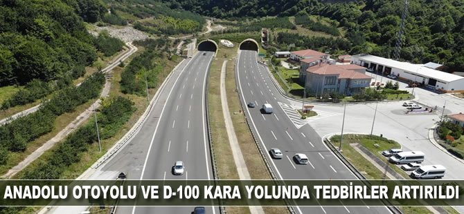 Anadolu Otoyolu ve D-100 kara yolunda tedbirler arttırıldı