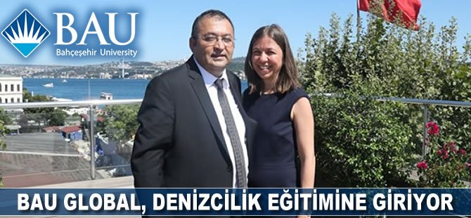 BAU GLOBAL, DENİZCİLİK EĞİTİMİNE GİRİYOR...