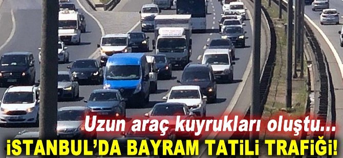 İstanbul´da bayram tatili trafiği!