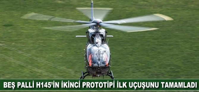 Beş palli H145’in ikinci prototipi ilk uçuşunu tamamladı