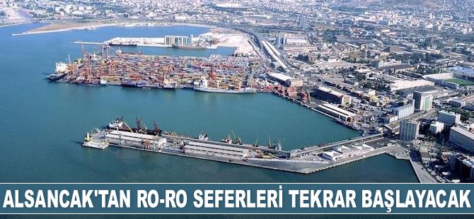 Alsancak Limanı’ndan Ro-Ro seferleri tekrar başlayacak