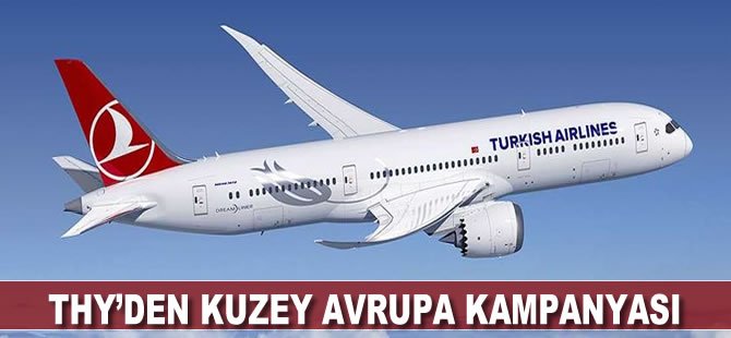 THY'den Kuzey Avrupa kampanyası