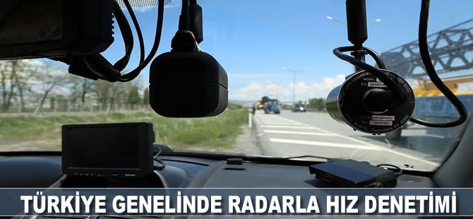 Türkiye genelinde radarla hız denetimi