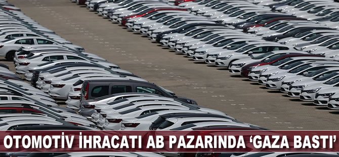 Otomotiv ihracatı AB pazarında 'gaza bastı'