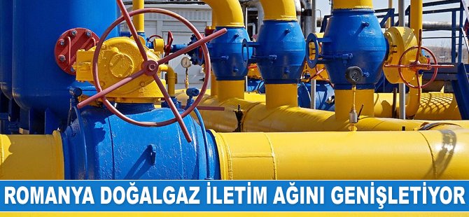 Romanya doğalgaz iletim ağını genişletiyor