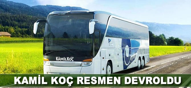 Kamil Koç resmen devroldu