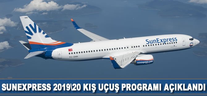 SunExpress 2019/20 kış uçuş programını açıkladı