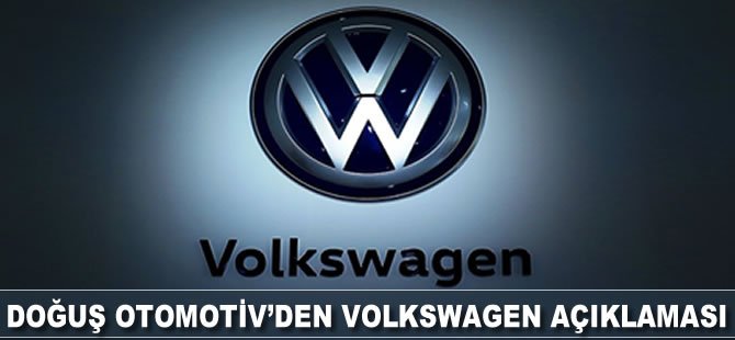 Doğuş Otomotiv'den Volkswagen açıklaması