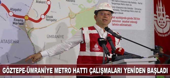 Göztepe-Ümraniye metro hattı çalışmaları yeniden başladı