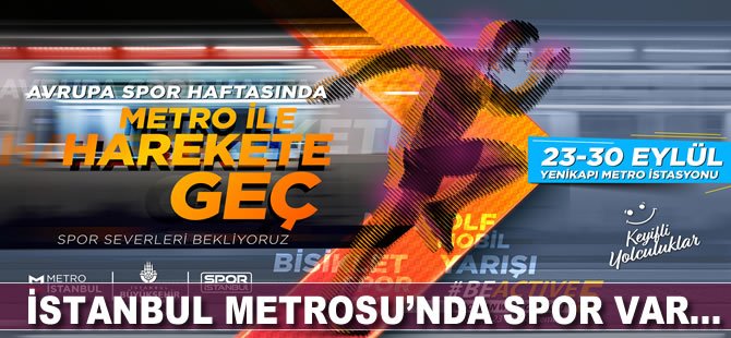 İSTANBUL METROSU’NDA SPOR VAR…