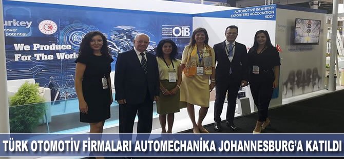 Türk otomotiv firmaları Automechanika Johannesburg'a katıldı