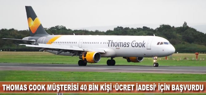 Thomas Cook müşterisi 40 bin kişi 'ücret iadesi' için başvurdu