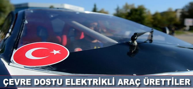 Çevre dostu elektrikli araç ürettiler