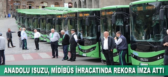 Anadolu Isuzu, midibüs ihracatında rekora imza attı