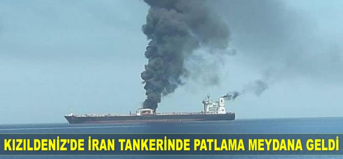 Kızıldeniz’de ‘SABITI’ isimli İran petrol tankerinde patlama meydana geldi