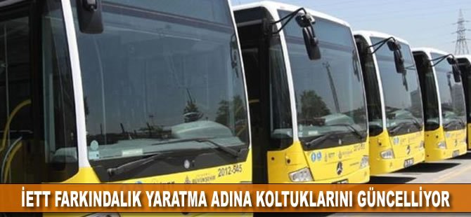 İETT farkındalık yaratma adına koltuklarını güncelliyor