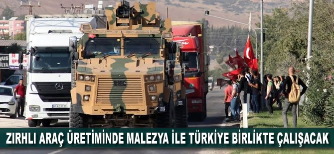 Zırhlı araç üretiminde Malezya ile Türkiye birlikte çalışacak