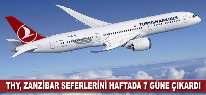 THY Zanzibar seferlerini haftada 7 güne çıkardı