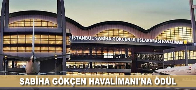 Sabiha Gökçen Havalimanı’na ödül