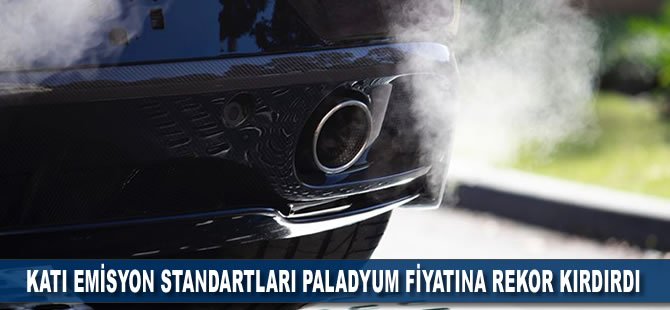 Katı emisyon standartları paladyum fiyatına rekor kırdırdı