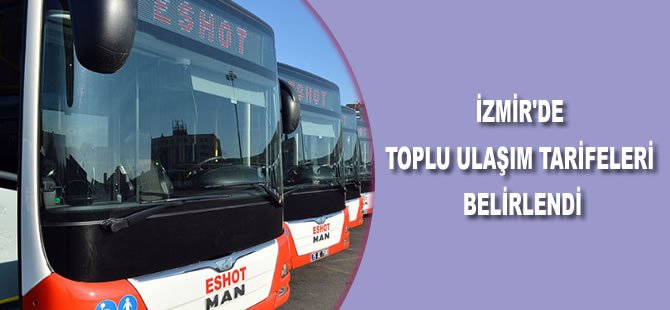 İzmir'de toplu ulaşım tarifeleri belirlendi