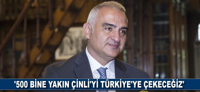 '500 bine yakın Çinli'yi Türkiye'ye çekeceğiz'