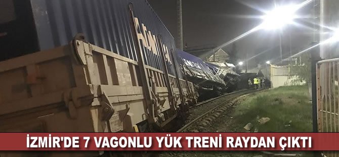 İzmir'de yük treni raydan çıktı