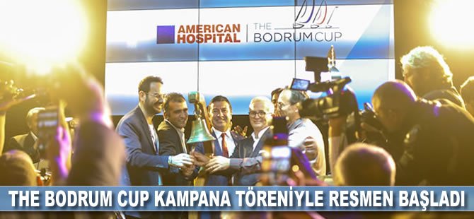 The Bodrum Cup kampana töreniyle resmen başladı