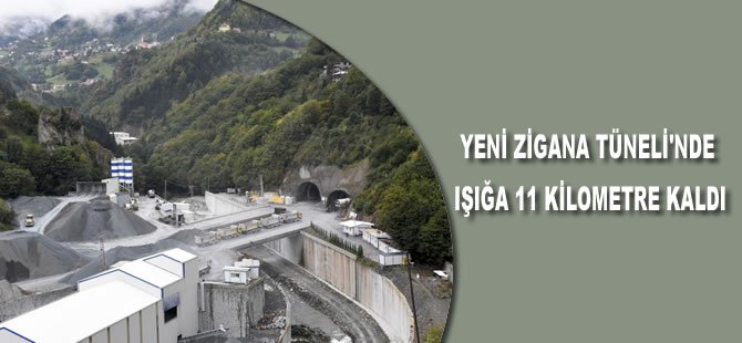 Yeni Zigana Tüneli'nde ışığa 11 kilometre kaldı