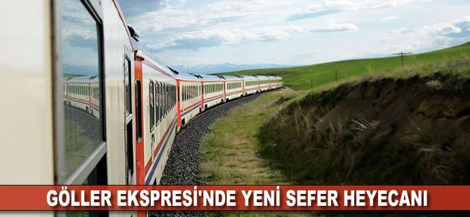 Göller Ekspresi'nde yeni sefer heyecanı