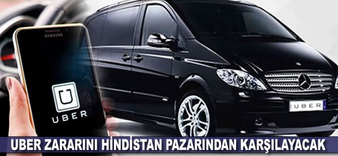 Uber zararını Hindistan pazarından karşılayacak