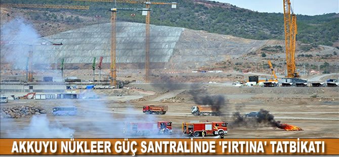 Akkuyu Nükleer Güç Santralinde 'fırtına' tatbikatı