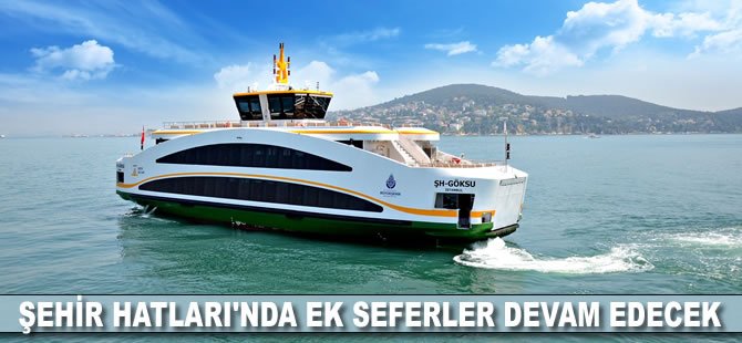 Şehir Hatları'nda seferler devam edecek