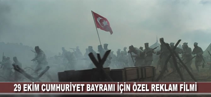 29 Ekim Cumhuriyet Bayramı için özel reklam filmi