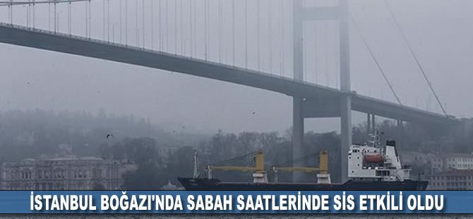 İstanbul Boğazı'nda sis