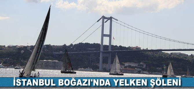 İstanbul'da yelken şöleni