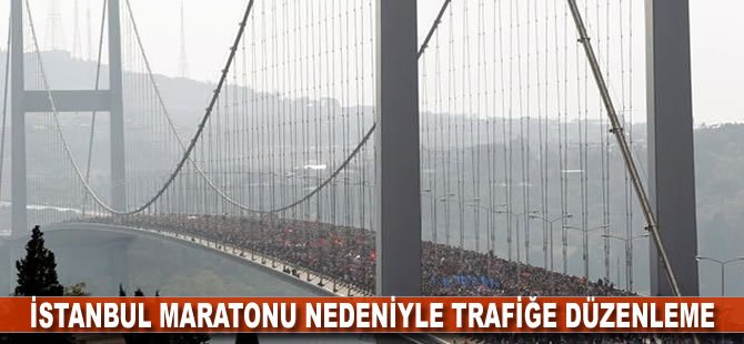 Vodafone 41. İstanbul Maratonu nedeniyle bazı yollar trafiğe kapatılacak