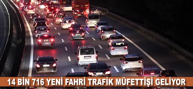 14 bin 716 yeni fahri trafik müfettişi geliyor