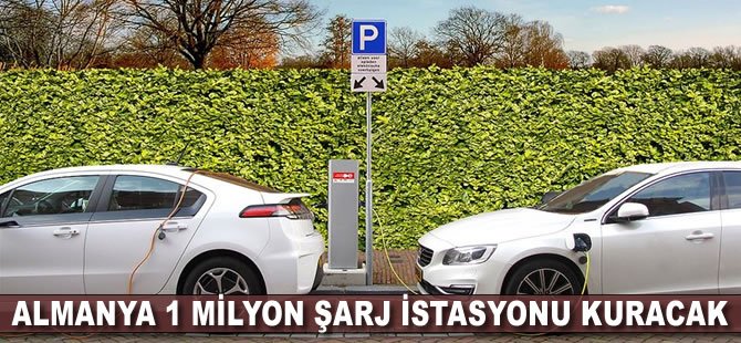 Almanya 1 milyon şarj istasyonu kuracak