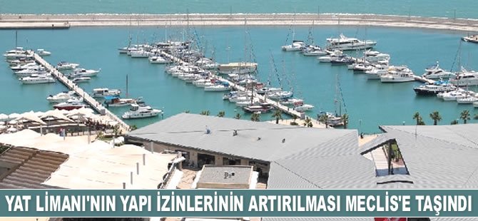 Cengiz Gökçel, Mersin Yat Limanı’nın yapı izinlerinin artırılmasını Meclis’e taşıdı