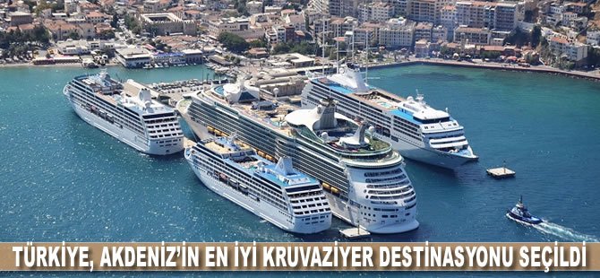 Türkiye, Akdeniz’in en iyi kruvaziyer destinasyonu seçildi