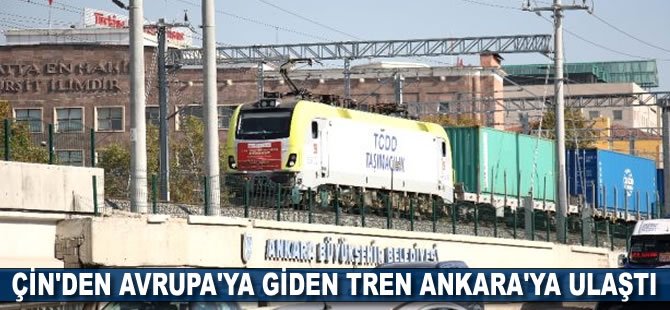 Çin'den Avrupa'ya giden tren Ankara'ya ulaştı