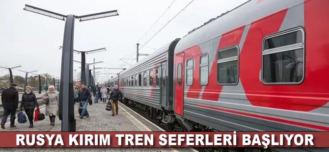 Rusya Kırım tren seferleri başlıyor