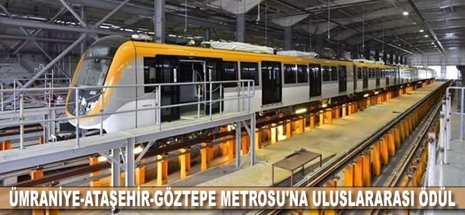 Ümraniye-Ataşehir-Göztepe Metrosu'na uluslararası ödül