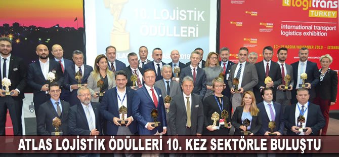 Atlas Lojistik Ödülleri 10. kez sektörle buluştu