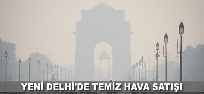 Yeni Delhi'de temiz hava satışı